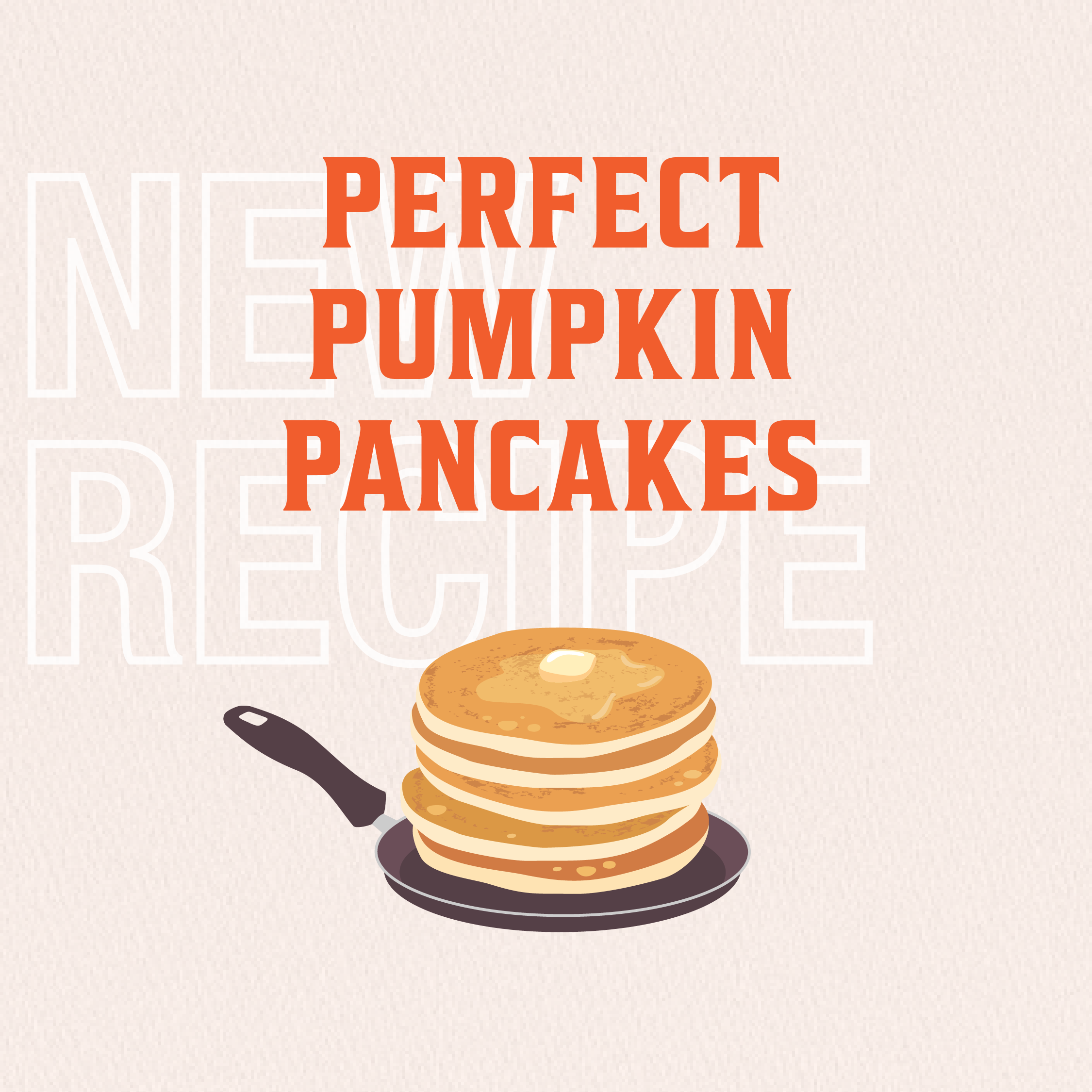 Perfect Pumpkin Pancakes